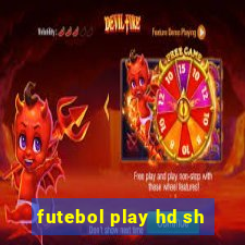 futebol play hd sh